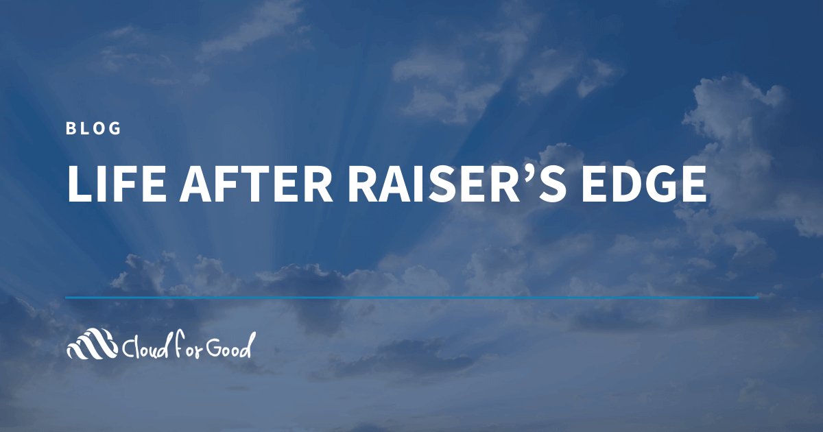 Life After Raiser’s Edge