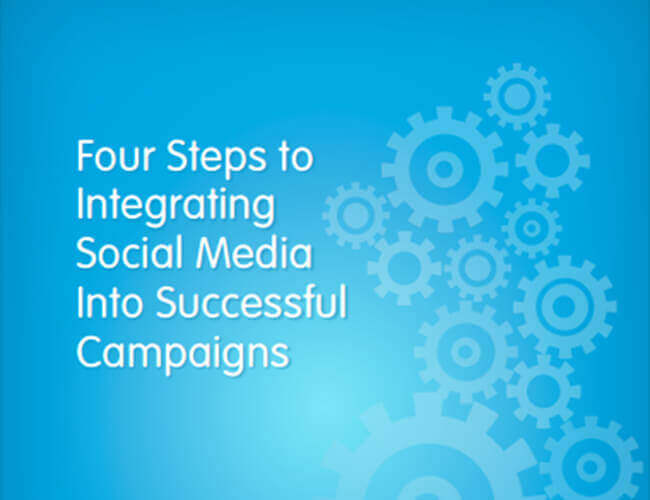 4 Steps to Integrate Social Media Into Your Campaigns