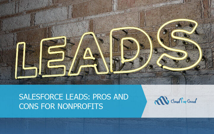 Salesforce Leads: Pros and Cons for Nonprofits