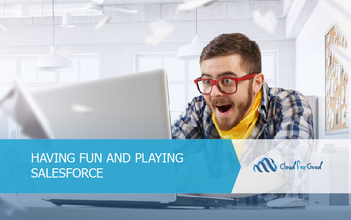 Having Fun and Playing Salesforce