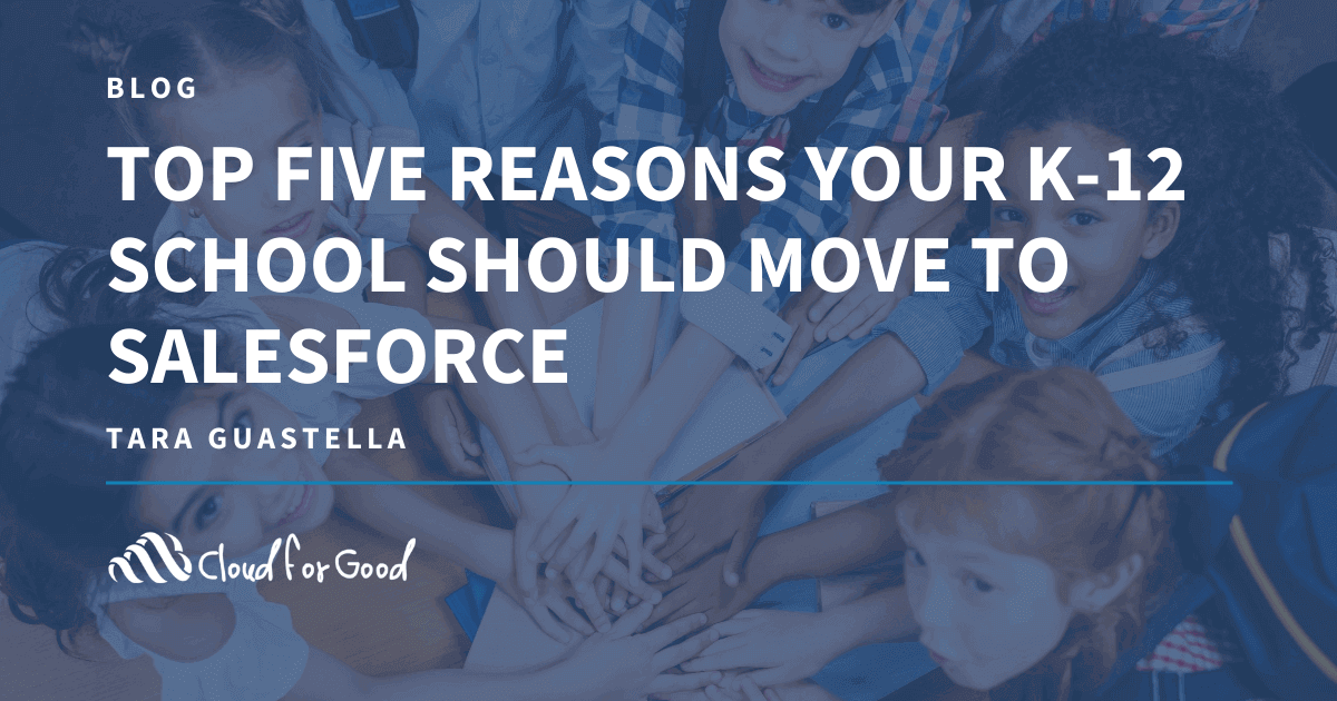Top Five Reasons Your K-12 School Should Move to Salesforce