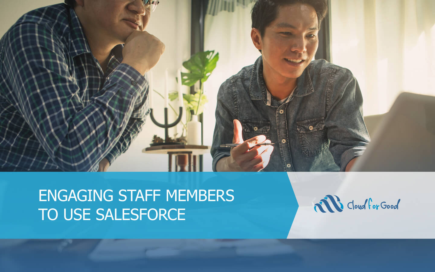 Engaging Staff to Use Salesforce