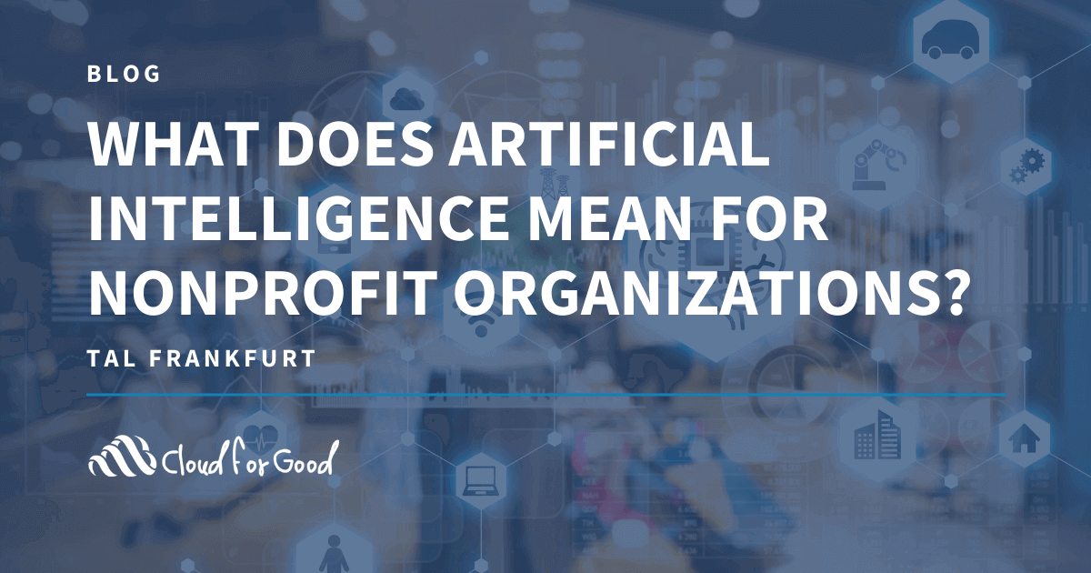 What Does Artificial Intelligence Mean For Nonprofit Organizations?