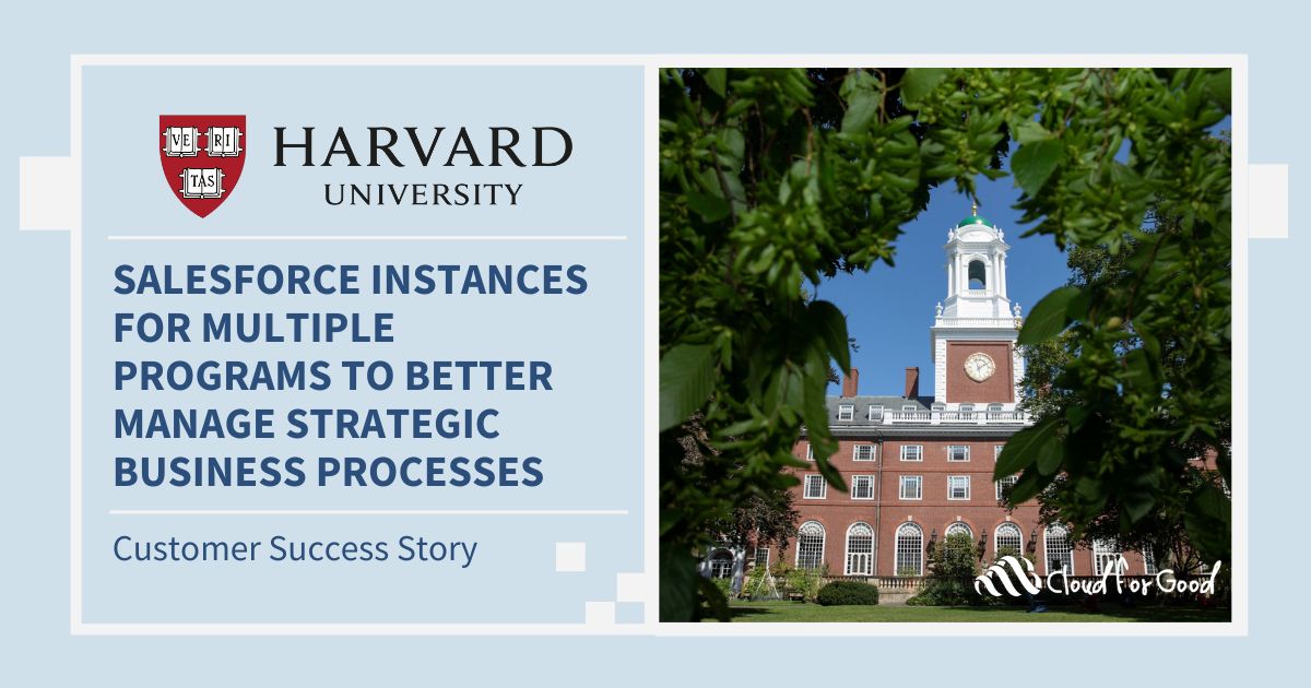 Harvard Salesforce Instances For Multiple Programs To Better Manage Strategic Business Processes