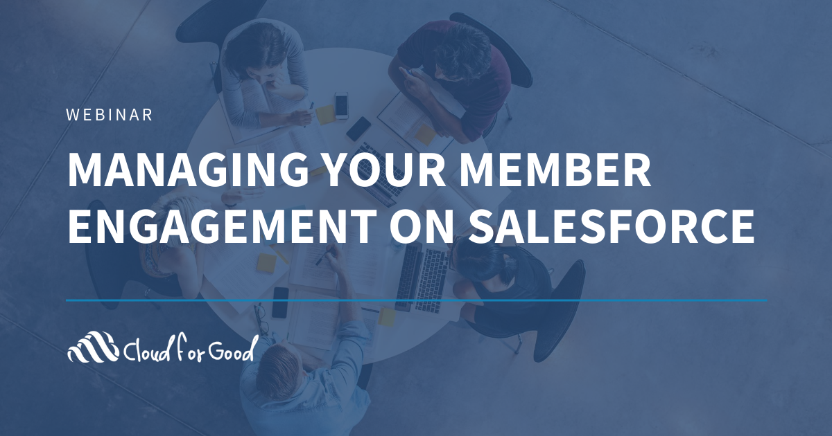 Managing Your Member Engagement on Salesforce