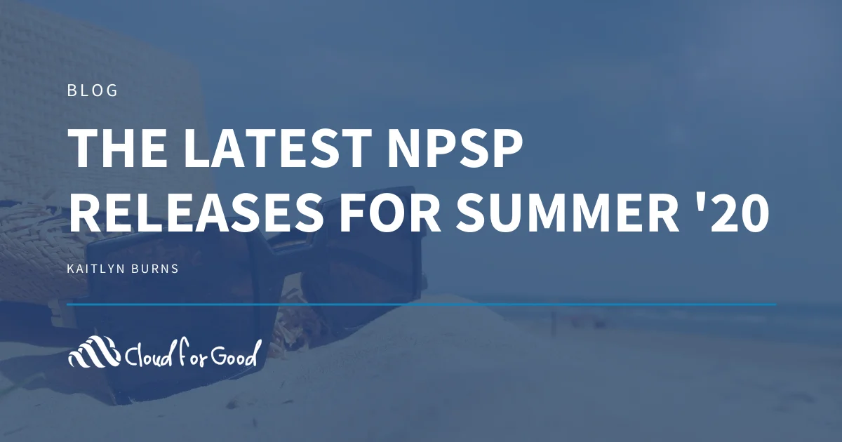 Sunglasses and hat on a beach. Text: THE LATEST NPSP RELEASES FOR SUMMER '20