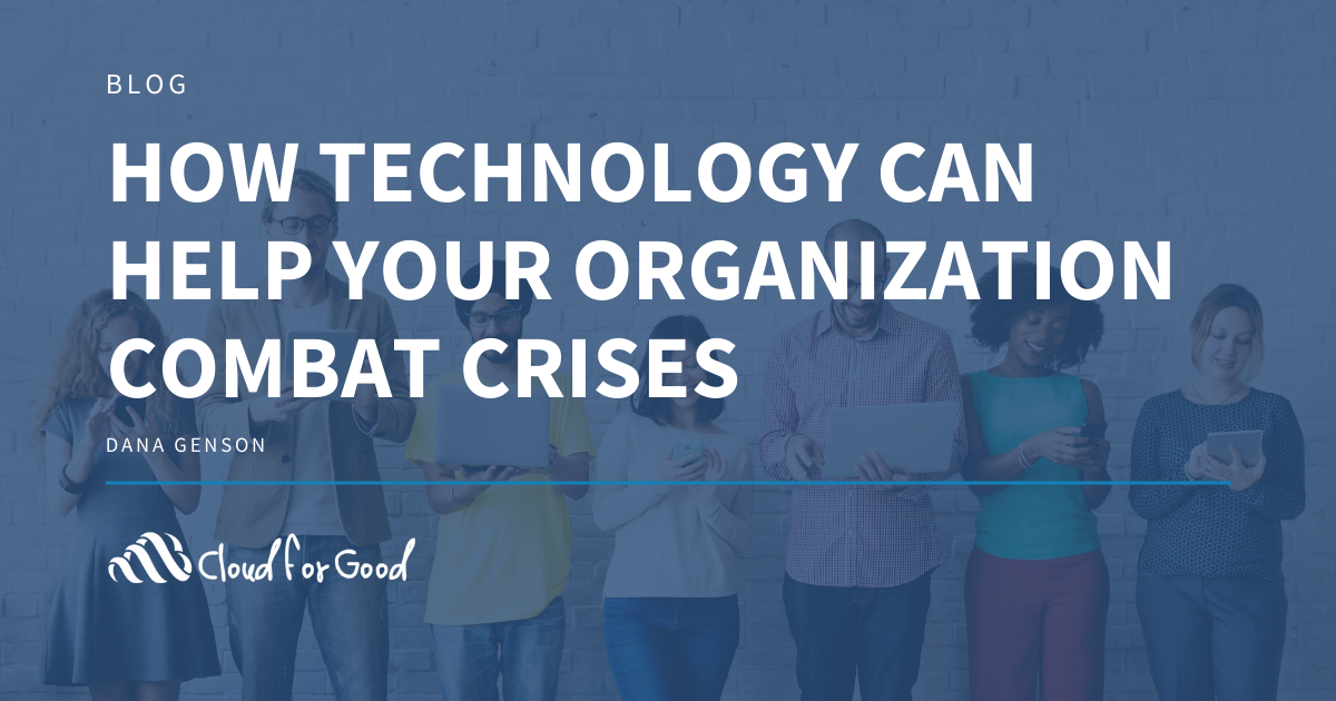 How Technology Can Help Your Organization Combat Crises