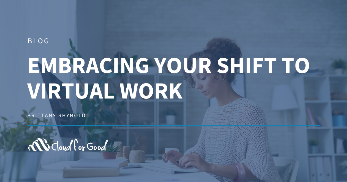 Embracing Your Shift to Virtual Work