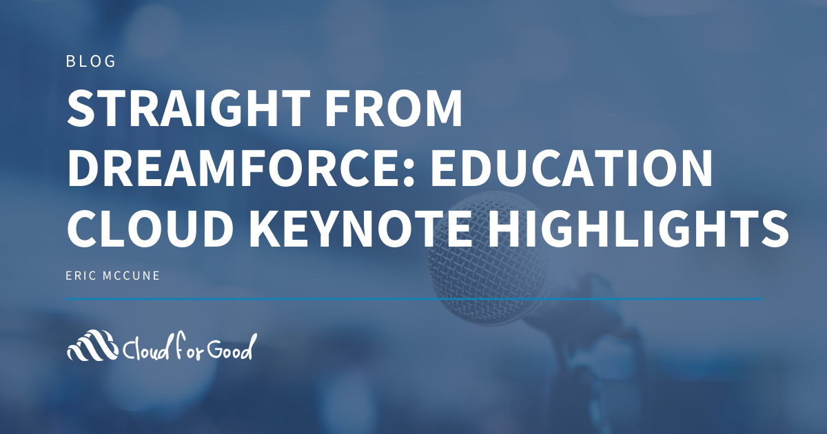 Straight From Dreamforce: Education Cloud Keynote Highlights