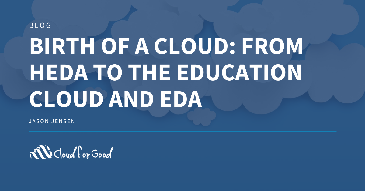 From HEDA to the Education Cloud and EDA