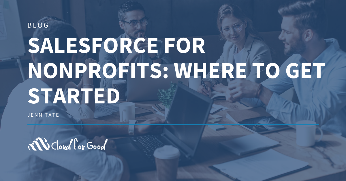 Salesforce for Nonprofits: Where to Get Started