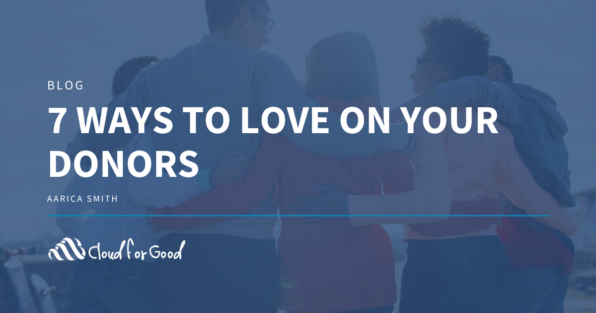 7 Ways to Love on Your Donors