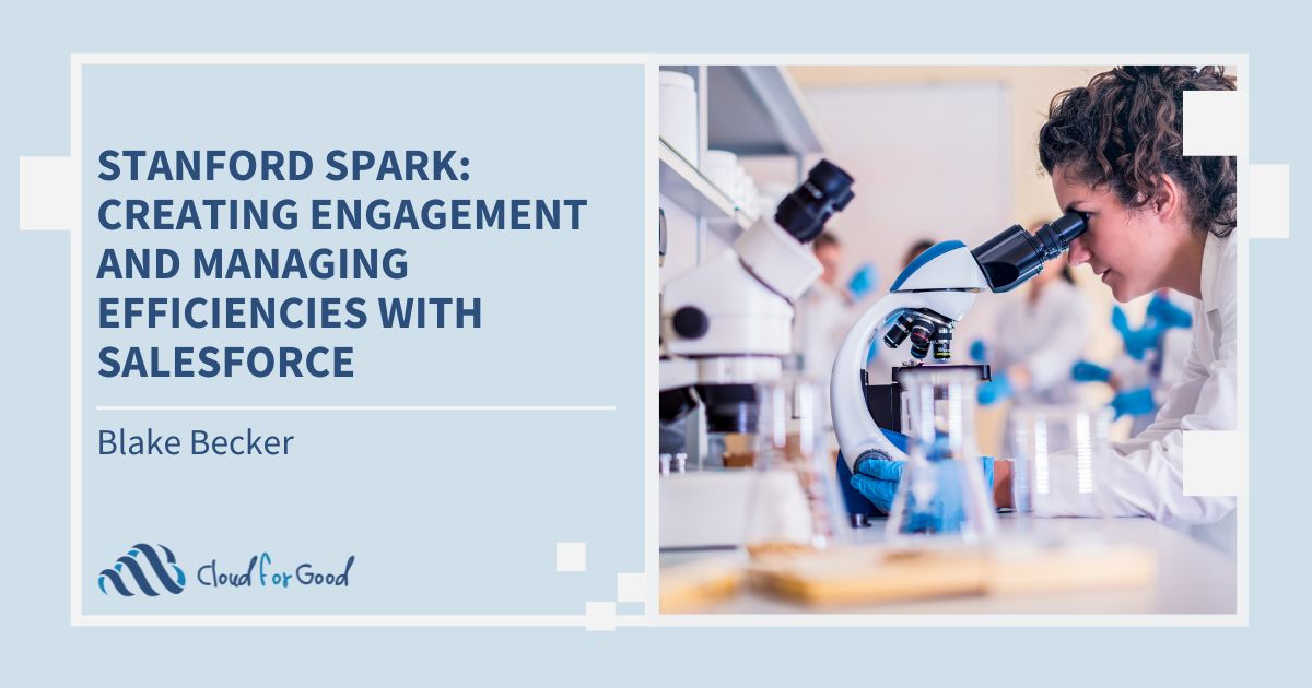 Stanford Spark: Creating Engagement And Managing Efficiencies With Salesforce
