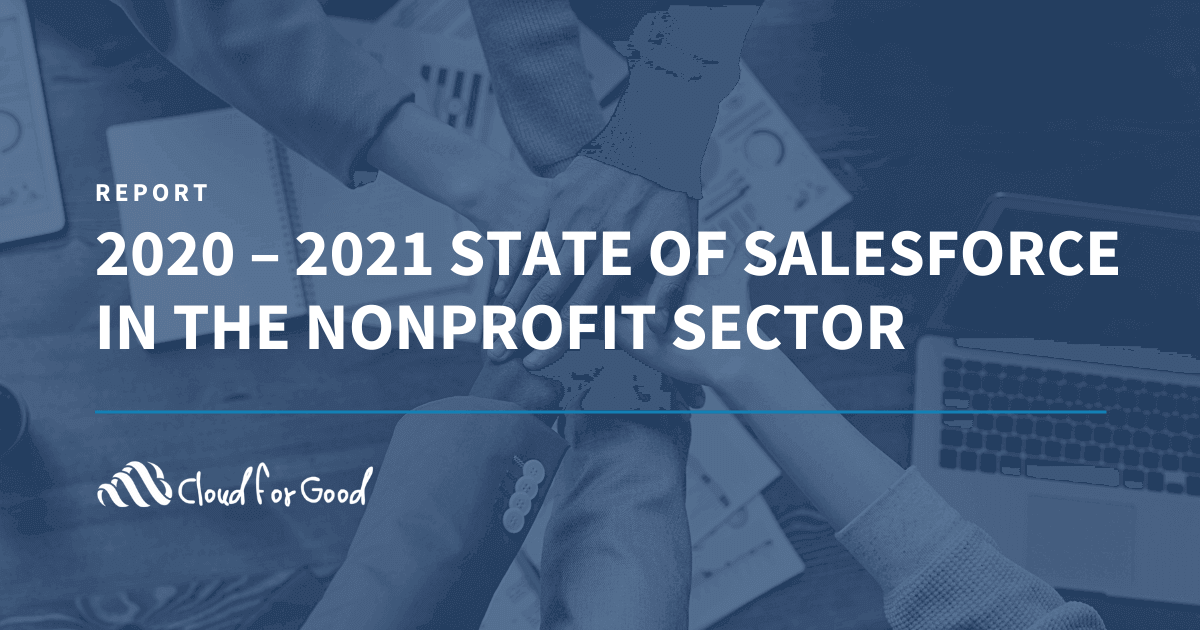 2020 – 2021 State of Salesforce In the Nonprofit Sector