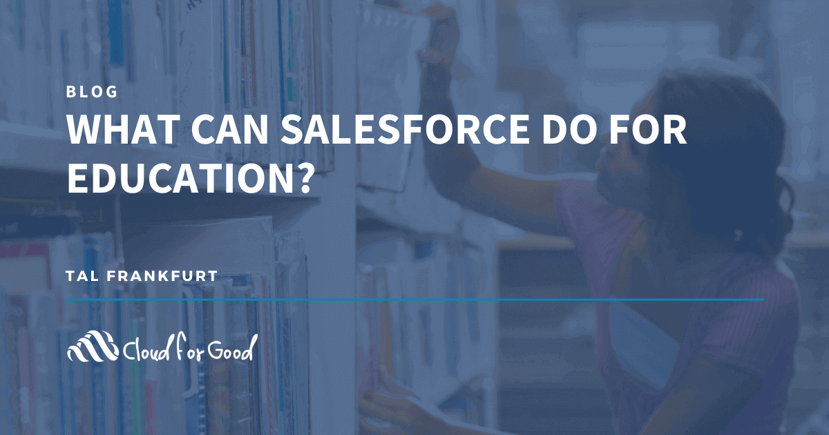 What Can Salesforce Do for Education?