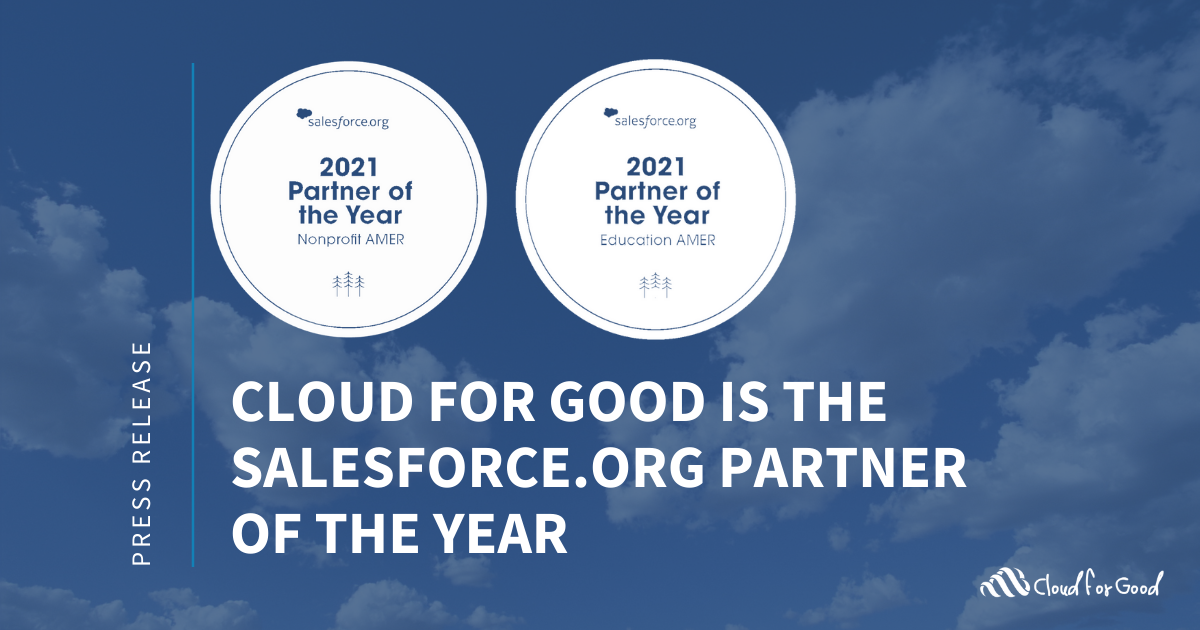 Cloud for Good is the Salesforce.org Partner of the Year