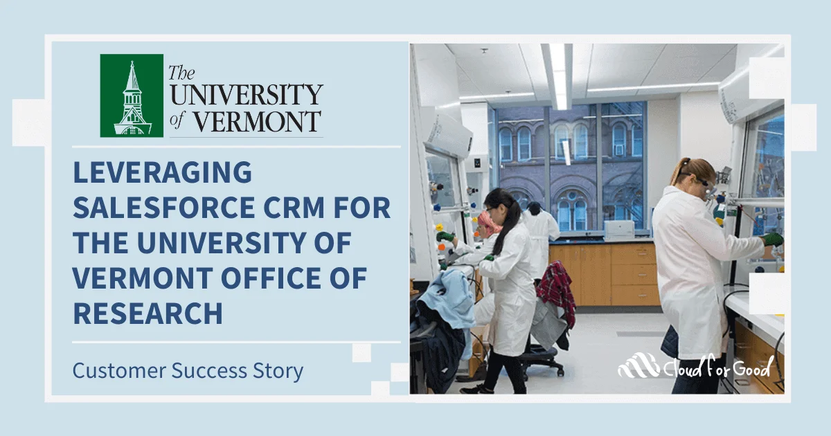Researchers working in a lab. Text: LEVERAGING SALESFORCE CRM FOR THE UNIVERSITY OF VERMONT OFFICE OF RESEARCH