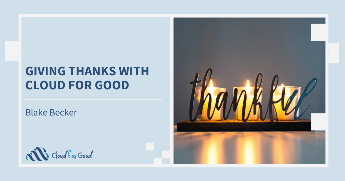 Giving Thanks with Cloud for Good