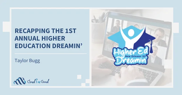 Laptop displaying Higher Ed Dreamin' logo. Text: RECAPPING THE 1ST ANNUAL HIGHER EDUCATION DREAMIN'