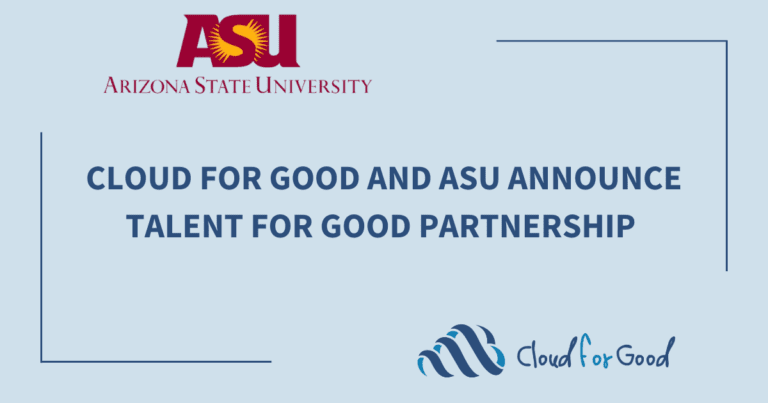 Cloud for Good and ASU Announce Talent for Good Partnership - Cloud for ...