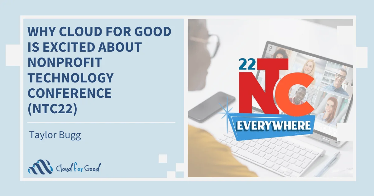 Person on video call with NTC22 logo. Text: WHY CLOUD FOR GOOD IS EXCITED ABOUT NONPROFIT TECHNOLOGY CONFERENCE (NTC22)