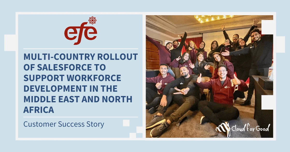 Group photo of smiling efe team members celebrating. Text: MULTI-COUNTRY ROLLOUT OF SALESFORCE FOR WORKFORCE DEVELOPMENT