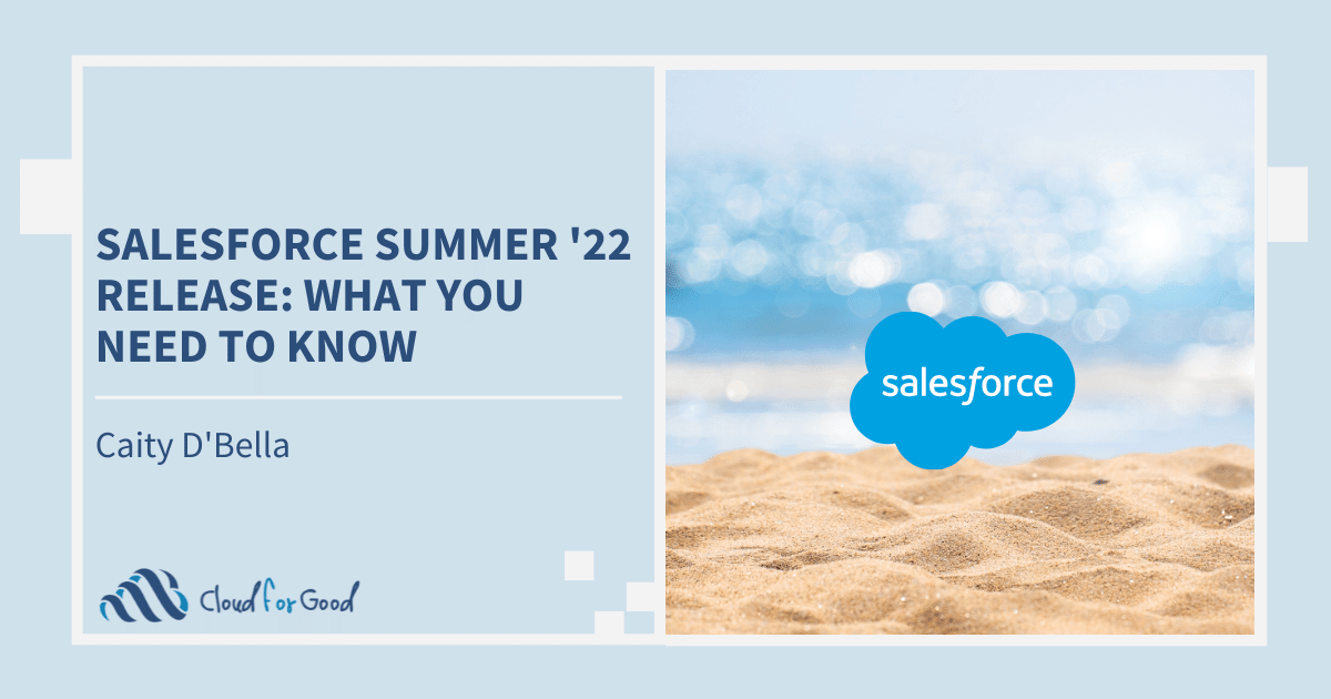 New updates and features from the Salesforce Summer '22 Release