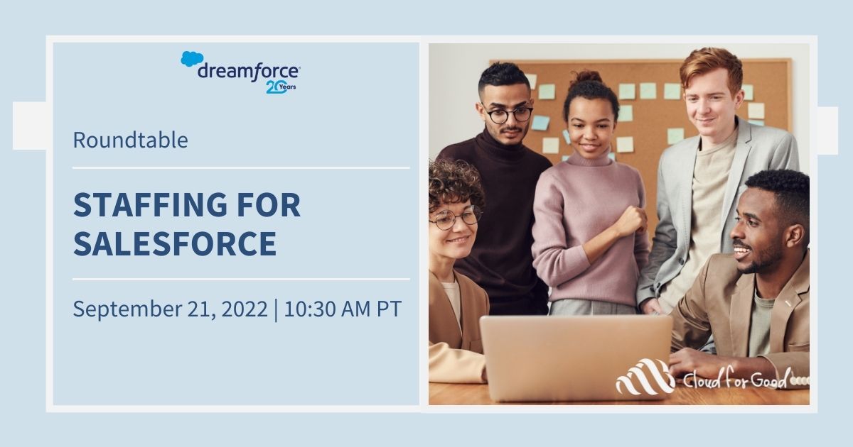 Dreamforce 2022 Staffing for Salesforce Roundtable