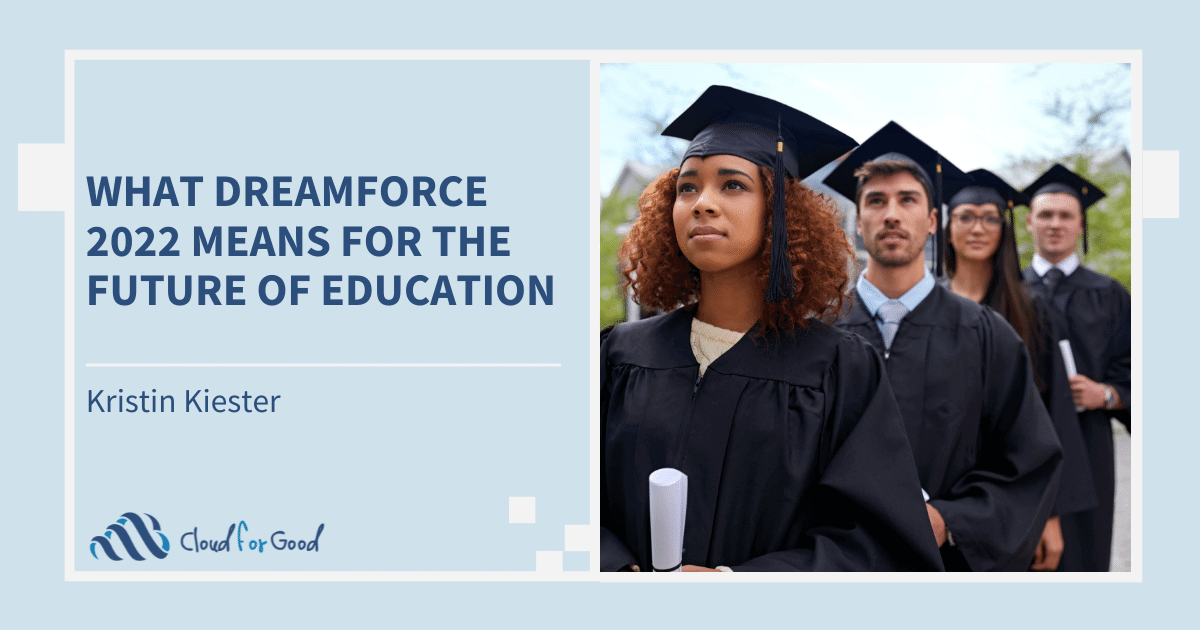 How the future of higher education will be impacted by the Dreamforce 2022 education keynote