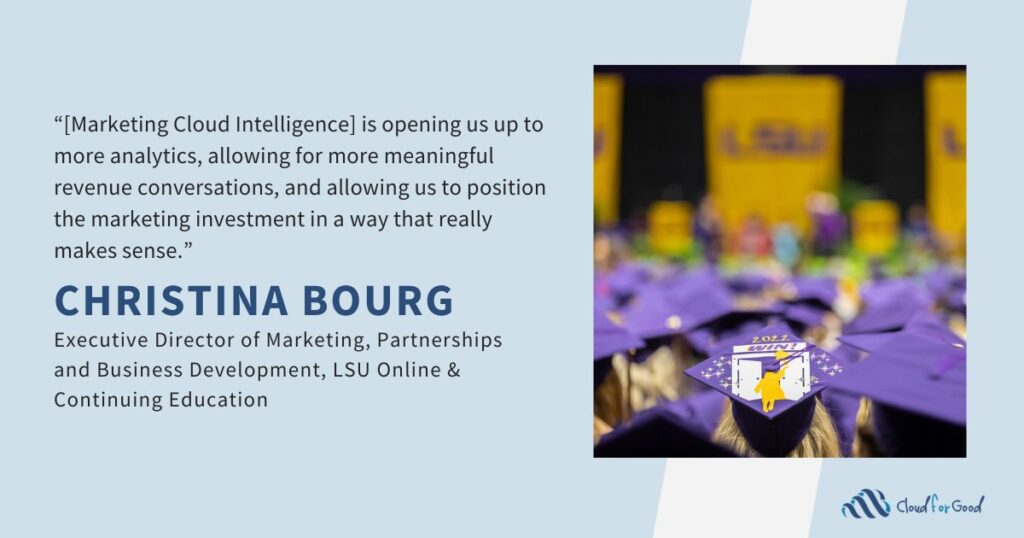 How Louisiana State University Online & Continuing Education drives data-backed decisions with Marketing Cloud Intelligence (Datorama) success story quote 1 