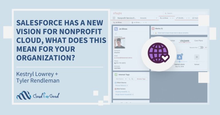 Salesforce Has a New Vision for Nonprofit Cloud, What Does This Mean ...