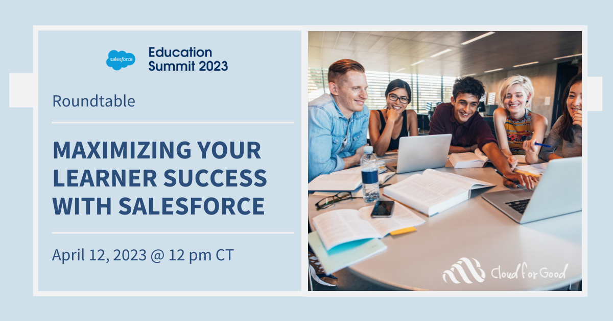 Education Summit Roundtable: Maximize Your Student Success with Salesforce
