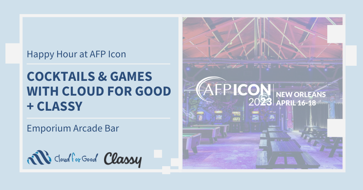 Join Classy and Cloud for Good at AFP Icon!