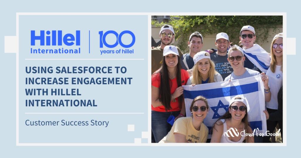 Cloud for Good 2023 Success Story - Using Salesforce to Increase Engagement with Hillel International