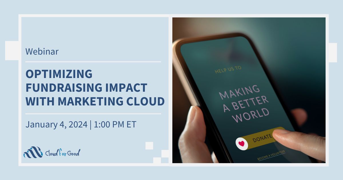 Optimizing Fundraising Impact with Marketing Cloud