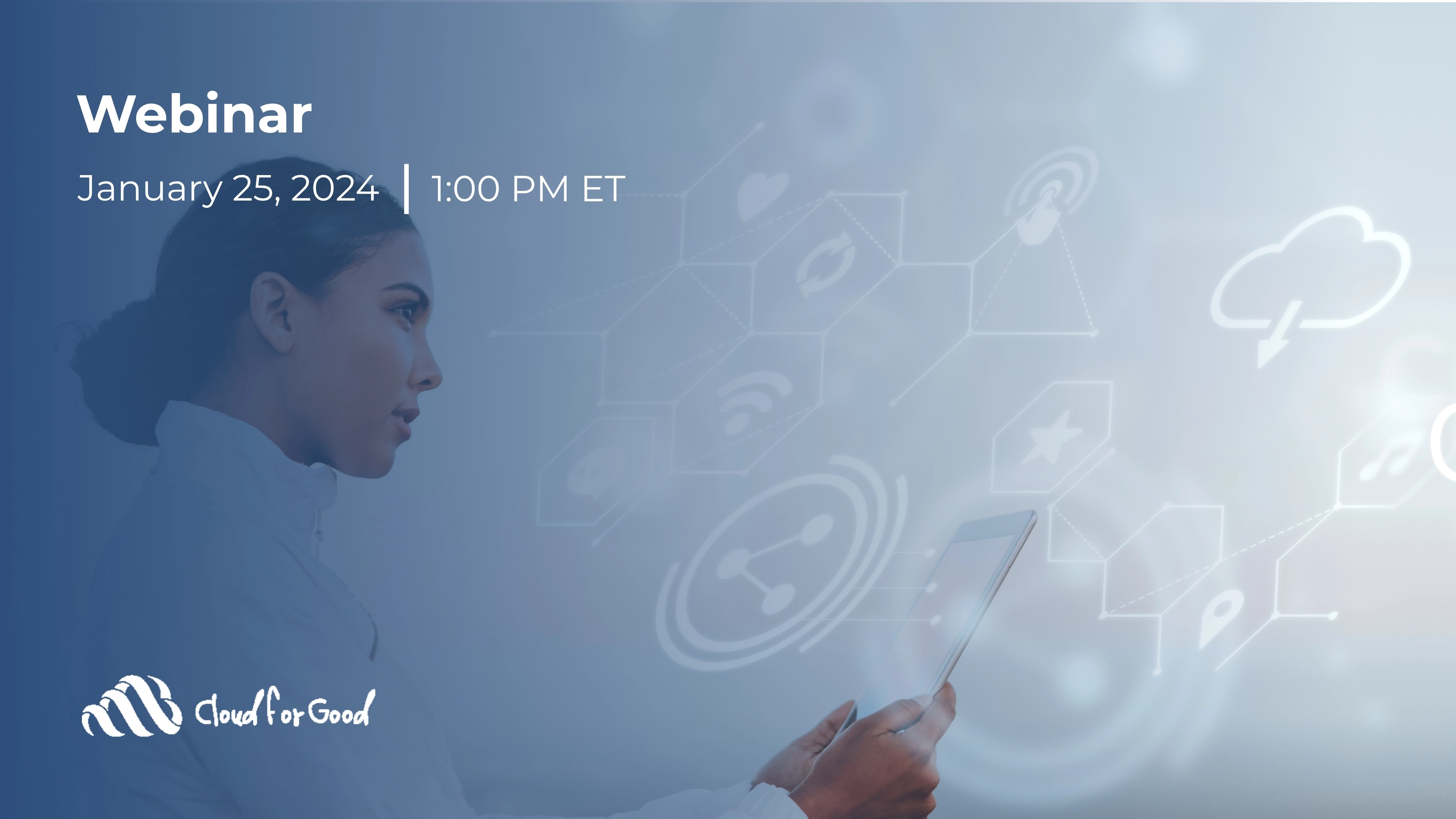 Elevate Your Mission with Program Management on Nonprofit Cloud- Webinar- Cloud for Good