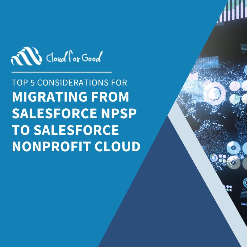 Top 5 Considerations When Migrating from NPSP to NPC