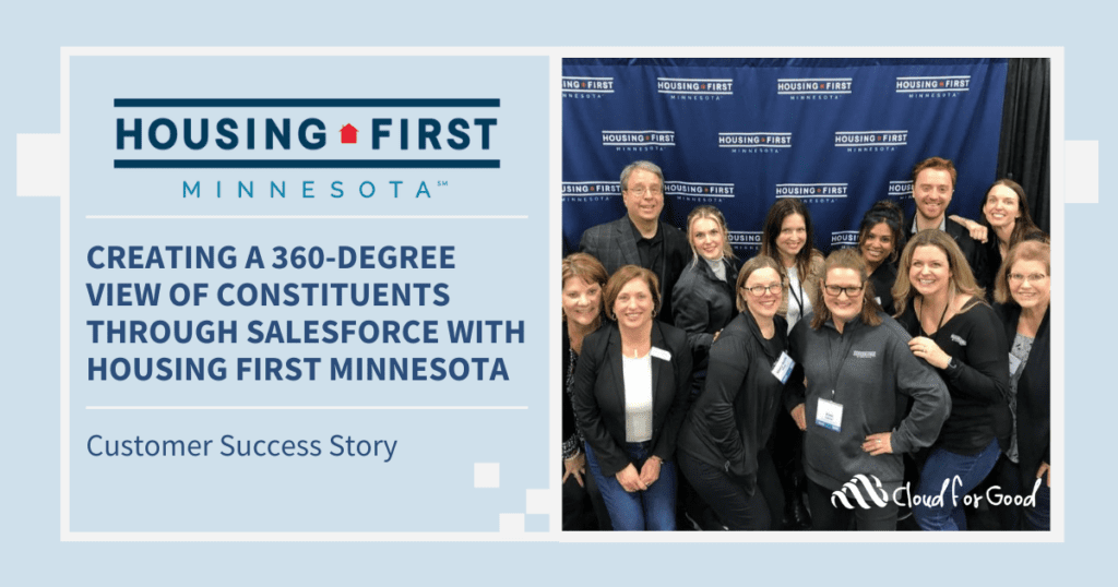 Customer Success Story: Creating a 360-Degree View of Constituents With Salesforce With Housing First Minnesota