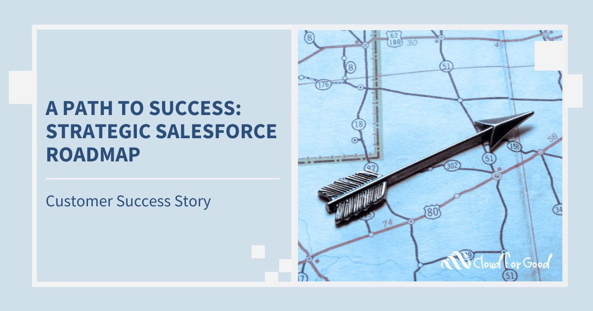 A Path to Success: Strategic Salesforce Roadmap