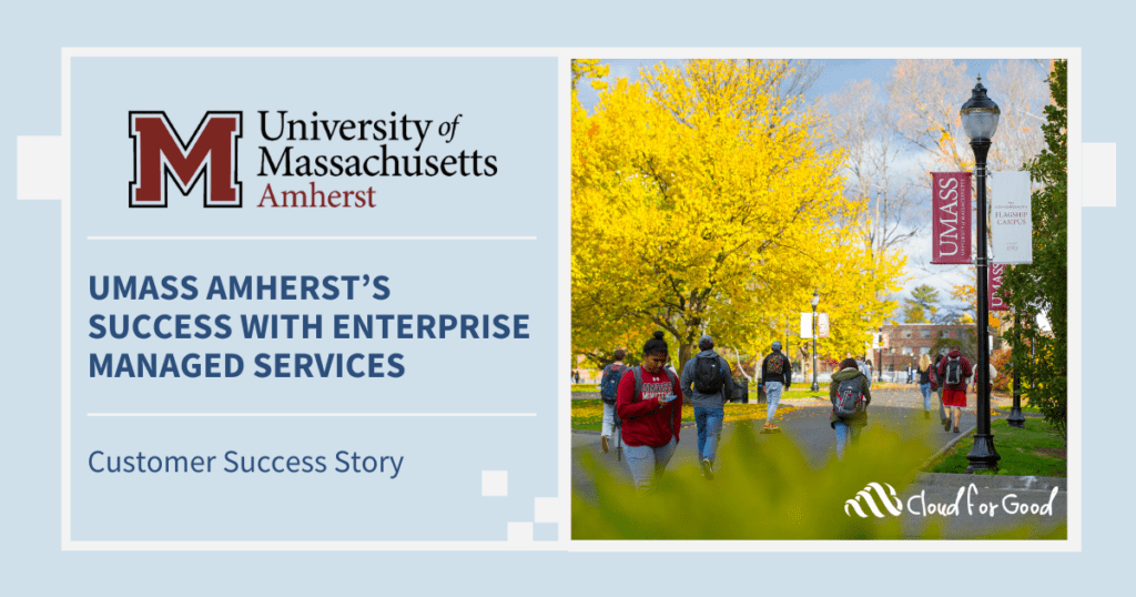 UMass Amherst's Success With Enterprise Managed Services