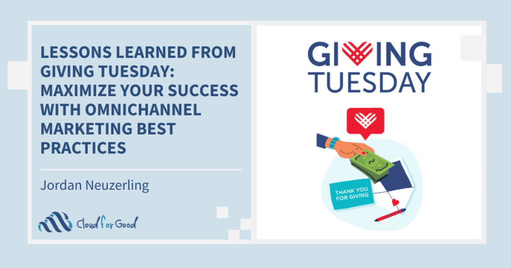 Lessons Learned from Giving Tuesday Maximize Your Success with Omnichannel Marketing Best Practices