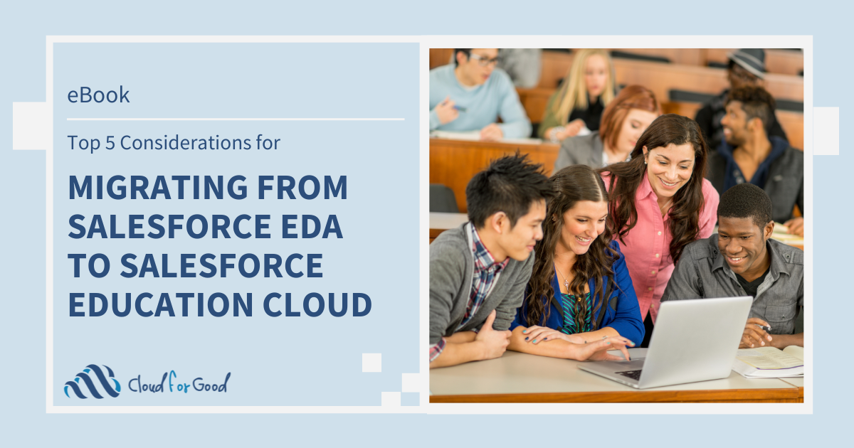 Top 5 Considerations for Migrating from Salesforce EDA to Salesforce Education Cloud