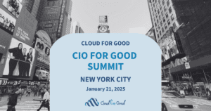 Cloud for Good is bringing the CIO for Good Summit to New York City