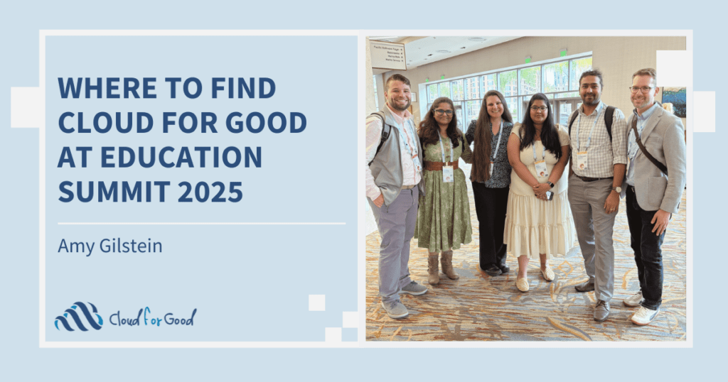 Blog: Where to Find Cloud for Good at Education Summit 2025