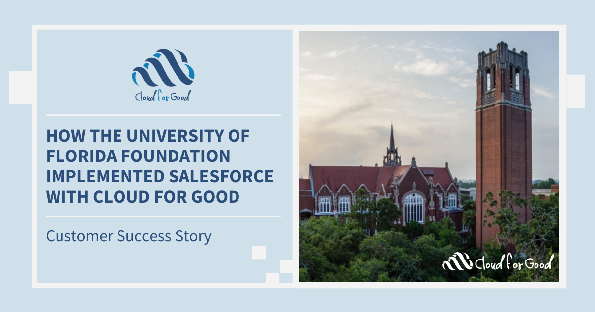 Success Story: How the University of Florida Foundation Implemented Salesforce with Cloud for Good