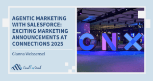 Blog title image with text "Agentic Marketing with Salesforce: Exciting Marketing Announcements at Connections 2025" and a photo of Connections' purple CNX logo