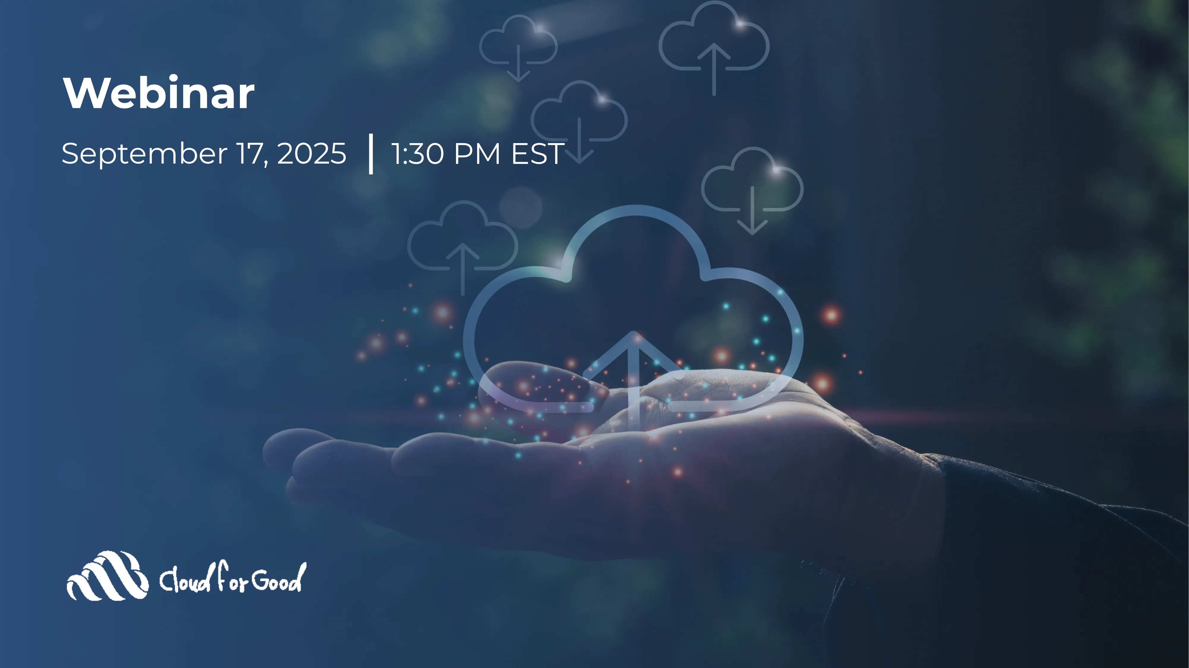 Fundraising Reimagined Unlocking the Power of Salesforce Nonprofit Cloud- Webinar- Cloud for Good
