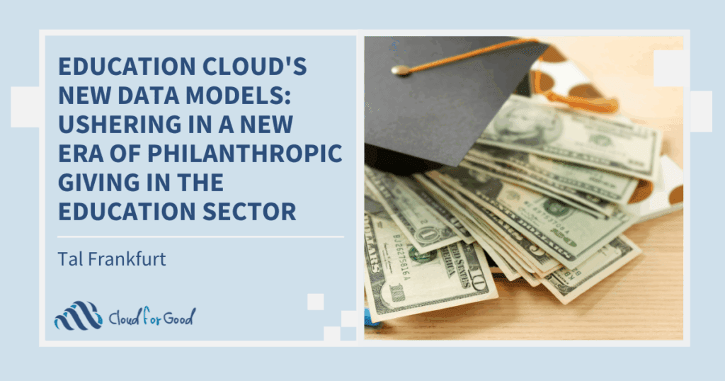 Blog title image with text title "Education Cloud's New Data Models Ushering in a New Era of Philanthropic Giving in the Education Sector" next to a graduation cap with dollar bills
