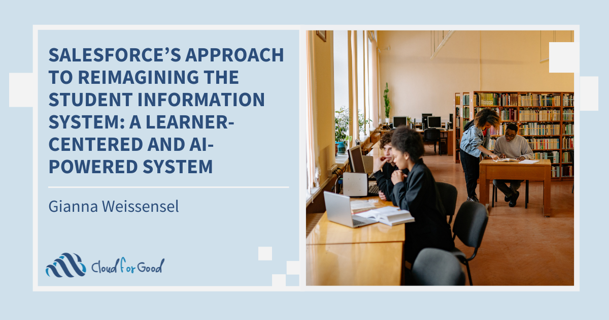 Blog title image with the text "Salesforce’s Approach to Reimagining the Student Information System: A Learner-Centered and AI-Powered System" on lefthand side and a stock photo of higher education students learning and studying at a library