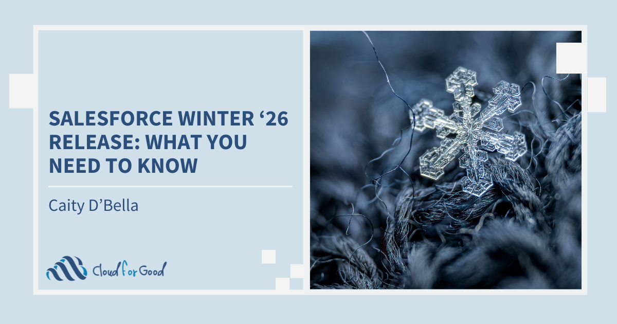 Salesforce Release Notes Blog Title Image of a Snowflake and the words "Salesforce Winter ‘26 Release: What You Need to Know"